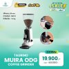 โปรโมชั่นลดล้างสต็อก Taurino Muira ODG