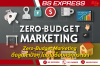 Zero-Budget Marketing ดึงลูกค้าปังๆ โดยไม่ต้องควักกระเป๋า Zero-Budget Marketing ดึงลูกค้าปังๆ โดยไม่ต้องควักกระเป๋า