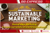 Sustainable Marketing ทำการตลาดอย่างยั่งยืน สร้างโลกที่ดีไปพร้อมกับธุรกิจ Sustainable Marketing ทำการตลาดอย่างยั่งยืน สร้างโลกที่ดีไปพร้อมกับธุรกิจ