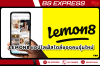 Lemon8 แอปไลฟ์สไตล์ของคนรุ่นใหม่