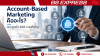 Account-Based Marketing คืออะไร? เจาะลูกค้า B2B รายสำคัญ Account-Based Marketing คืออะไร? เจาะลูกค้า B2B รายสำคัญ