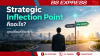 Strategic Inflection Point คืออะไร? จุดเปลี่ยนที่ต้องรู้ทัน