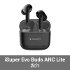 iSuper Evo Buds ANC Lite Bk