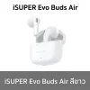 iSuper Evo Buds Air