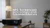 NFC Screencast คืออะไร NFC Screencast คืออะไร