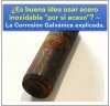 ¿Es buena idea usar acero inoxidable "por si acaso"? ~ La Corrosión Galvánica explicada.