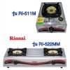 Rinnai เตาแก๊สวางบนเคาน์เตอร์ ( รุ่น RI-511M 1 หัวเตา / รุ่น RI-522MM 2 หัวเตา)