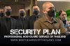 SECURITY PLAN : PROFESSIONAL BODYGUARD COMPANY OF THAILAND SECURITY PLAN : PROFESSIONAL BODYGUARD COMPANY OF THAILAND