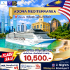 (ตั๋วเรือ) 27พ.ค./03,06,09 ธ.ค. 2569 ล่องเรือสำราญเที่ยวมาเลเซีย-ไทย 4 วัน 3 คืน - Adora Mediterranea