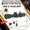 VictOptics SOI 2-7x32 SFP Riflescope กล้องยิงเร็วสายล่า VictOptics SOI 2-7x32 SFP Riflescope กล้องยิงเร็วสายล่า