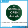 ป้ายอะครีลิควงกลม สีเขียว Normally Open/ปกติเปิด ขนาด 5 ซม. 2 ด้าน