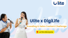 Ulite x Digilife 