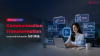 Communication Transformation : เทรนด์เทคโนโลยีการตลาดสำหรับองค์กร ในปี 2026 Communication Transformation : เทรนด์เทคโนโลยีการตลาดสำหรับองค์กร ในปี 2026
