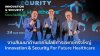 งานสัมมนาด้านเทคโนโลยีการแพทย์ครั้งใหญ่ Innovation & Security For Future Healthcare งานสัมมนาด้านเทคโนโลยีการแพทย์ครั้งใหญ่ Innovation & Security For Future Healthcare