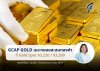 GCAP GOLD แนะกลยุทธ์ลงทุนทองคำ