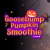 เมนู Goosebump Pumkin Smoothie เมนู Goosebump Pumkin Smoothie