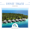 Dusit Thani สวรรค์บนเกาะพร้อมบริการอันแสนอบอุ่นอย่างไทย Dusit Thani สวรรค์บนเกาะพร้อมบริการอันแสนอบอุ่นอย่างไทย