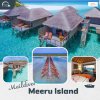 ทัวร์มัลดีฟส์: MEERU ISLAND MALDIVES