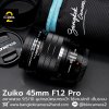 Zuiko 45mm F1.2 Pro