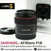 Samyang AF45mm F1.8