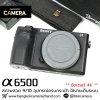 Sony A6500 Body