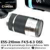 E55-210mm F4.5-6.3 OSS
