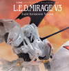 L.E.D.MIRAGE V3 Light Armament Version (limited edition) L.E.D.MIRAGE V3 Light Armament Version (limited edition)