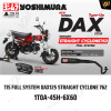 ท่อ YOSHIMURA  STRAIGHT CYCLONE762 TYPE-UPสำหรับ HONDA DAX125