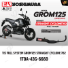 ท่อ YOSHIMURA  STRAIGHT CYCLONE762 สำหรับ HONDA GROM125