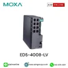 MOXA รุ่น EDS-4008-LV
