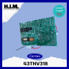 43T6W469 (ใช้ 43TNV318 แทน) แผงวงจรแอร์ Carrier แผงบอร์ดคอยล์ร้อน แอร์แคเรียร์ รุ่น 38TGV0361A1, RAV-GE3601AP-T