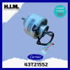 43T21552(พาทเดิม43T21470)มอเตอร์คอยล์ยเย็น MOTOR แคเรียร์ อะไหล่แอร์ ของแท้จากศูนย์CARRIER