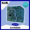43TN9609 แผงวงจรแอร์ Carrier แผงบอร์ดแอร์แคเรียร์ บอร์ดคอยล์เย็น รุ่น 42TVDA028 อะไหล่แอร์ ของแท้ศูนย์