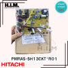 PMRAS-SH13CKT*R01 บอร์ดคอยล์เย็นฮิตาชิ แผงวงจรคอยล์เย็น อะไหล่แท้จากศูนย์ Hitachi