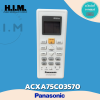 ACXA75C03570 รีโมทแอร์ Panasonic อะไหล่แอร์ ของแท้ อะไหล่สั่งจากศูนย์ รีโมทพานาโซนิคส์