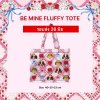รอบส่ง 26 มิถุนายน  BE MINE FLUFFY TOTE BAG