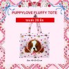 รอบส่ง 26 มิถุนายน  PUPPY LOVE FLUFFY TOTE BAG
