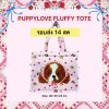 จัดส่ง 14 สิงหา PUPPY LOVE FLUFFY TOTE BAG