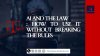 AI and the Law : How to Use It Without Breaking the Rules AI and the Law : How to Use It Without Breaking the Rules