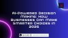AI-Powered Decision Making: How Businesses Can Make Smarter Choices in 2025 AI-Powered Decision Making: How Businesses Can Make Smarter Choices in 2025