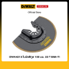 ใบมัลติทูล 100 มม. 23 T BiM + Ti Dewalt รุ่น DWA4213