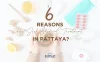 6 reasons why Seek Medical Treatment in Pattaya?