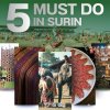 Challenge 5 Must-Do in Surin Challenge 5 Must-Do in Surin