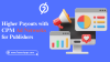 Secrets to Higher Payouts with CPM Ad Networks for Publishers