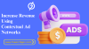 How to Increase Revenue Using Contextual Ad Networks