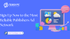 Sign Up Now to the Most Reliable Publishers Ad Network