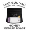 Mae Buu Yah, Honey, Medium