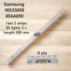 #หลอดเเบล็คไลท์ทีวีซัมซุง BACKLIGHT Samsung รุ่น 40ES5600 : 40AA690 1set 2 เส้น 56 LED 3 V ยาว 500 mm