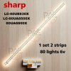 #หลอดเเบล็คไลท์ทีวีชาร์ป BACKLIGHT Sharp รุ่น LC-60UE630X : LC-60UA6500X : 60UA6800X 1set 2 เส้น 80 LED 6 V