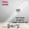 #หลอดเเบล็คไลท์ทีวีทีซีแอล BACKLIGHT TCL รุ่น 43S5400A 1 set 21 LED 6 V ยาว 470+340 mm